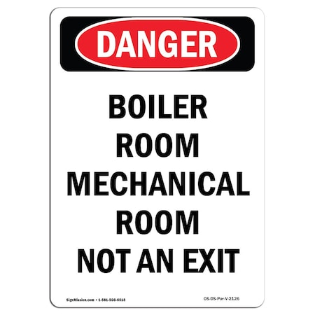Signmission Safety Sign, OSHA Danger, 5" Height, Boiler Room Mechanical Room Not An Exit, Portrait OS-DS-D-35-V-2126